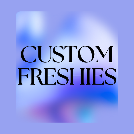 Custom Freshie