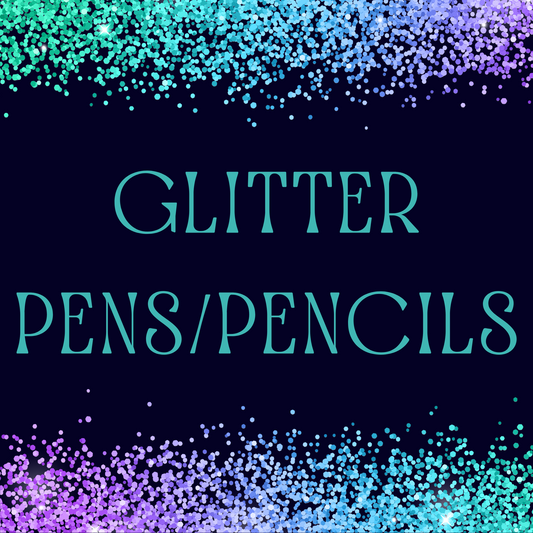 Glitter Pen/Pencil