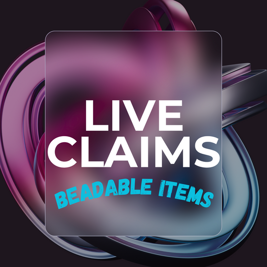 LIVE CLAIMS: Beadable Items